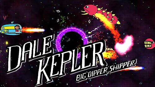 game pic for Dale Kepler: Big Dipper shipper